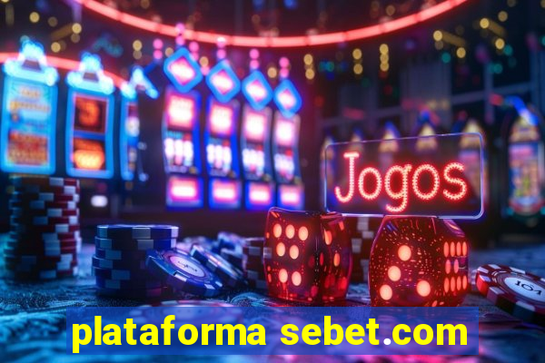 plataforma sebet.com